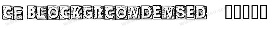 Cf BlockGRCondensed字体转换